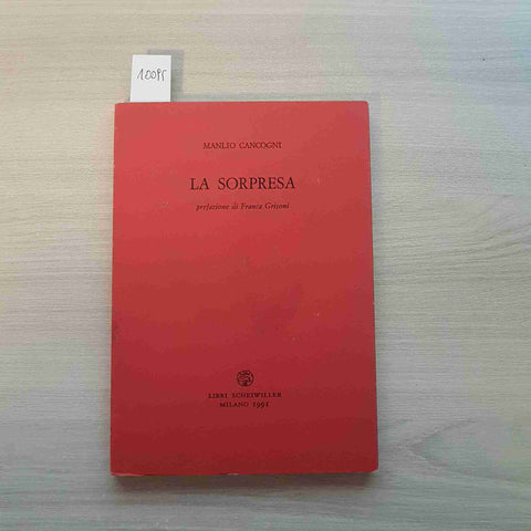 LA SORPRESA - MANLIO CANCOGNI - LIBRI SCHEIWILLER - 1991