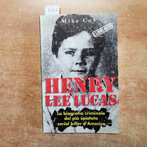 HENRY LEE LUCAS la biografia del piu' spietato serial killer - 1993 MIKE COX