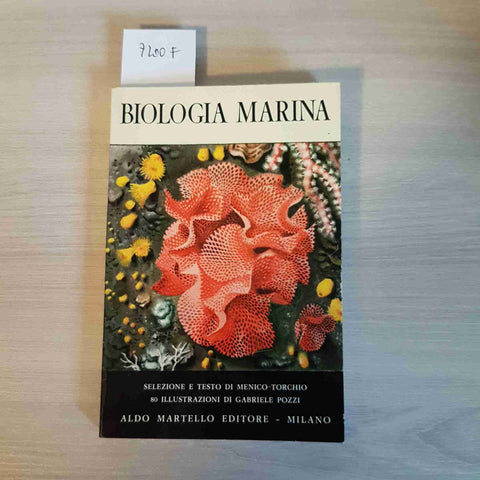 BIOLOGIA MARINA - ALDO MARTELLO EDITORE - 1964