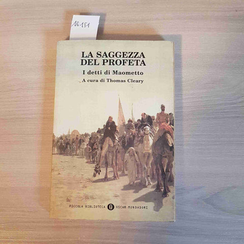 LA SAGGEZZA DEL PROFETA I DETTI DI MAOMETTO - THOMAS CLEARLY - MONDADORI - 1999