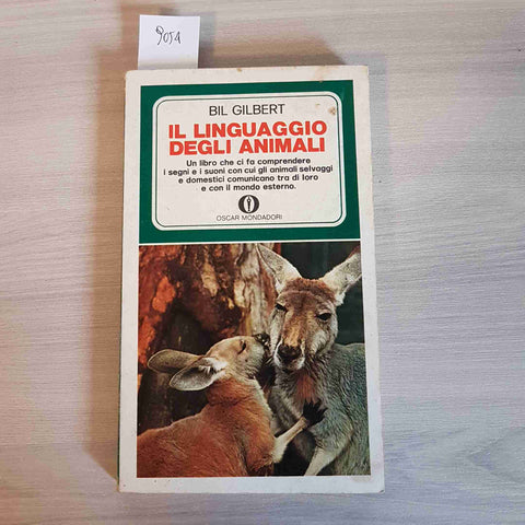 IL LINGUAGGIO DEGLI ANIMALI - BIL GILBERT - MONDADORI - 1972