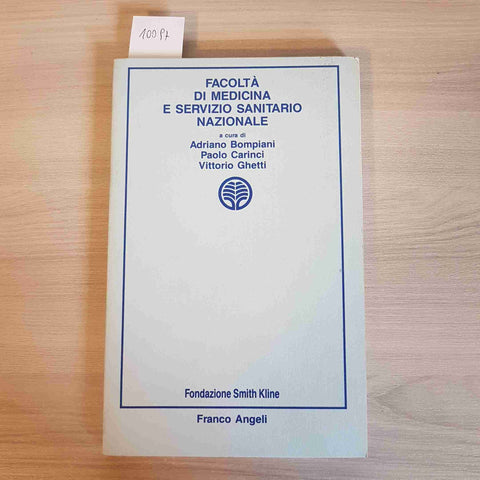 FACOLTA' DI MEDICINA E SERVIZIO SANITARIO NAZIONALE - BOMPIANI CARINCI - 1986