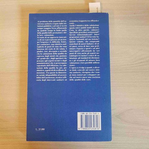 LA VALUTAZIONE DELLA QUALITA': UNA FRONTIERA DEL SISTEMA SANITARIO NAZIONALE