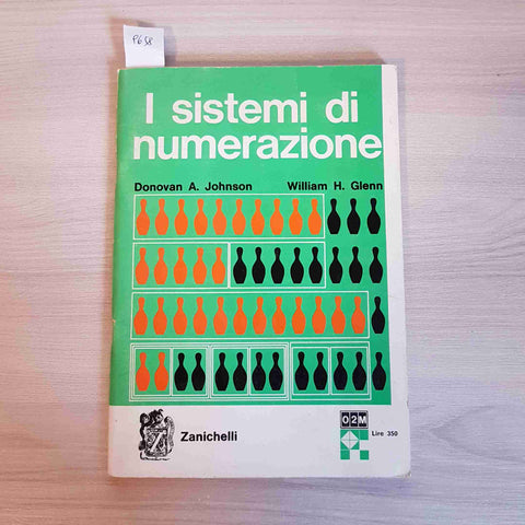 I SISTEMI DI NUMERAZIONE - JOHNSON, GLENN - ZANICHELLI - 1965