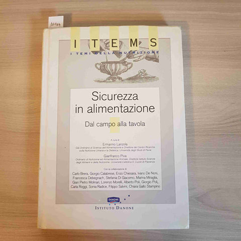 SICUREZZA IN ALIMENTAZIONE - ERMANNO LANZOLA dal campo alla... ITEMS DANONE 2004