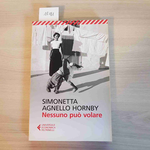 NESSUNO PUO' VOLARE - SIMONETTA AGNELLO HORNBY - FELTRINELLI - 2019