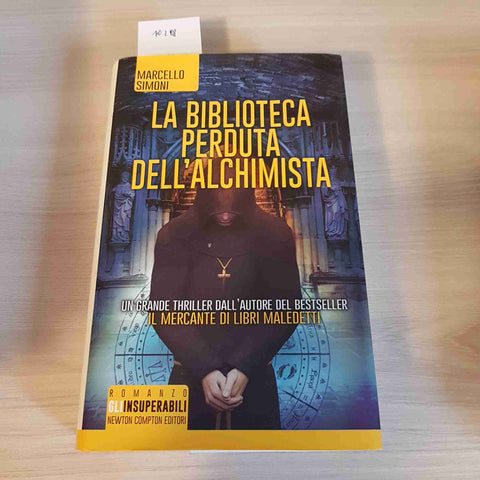 LA BIBLIOTECA PERDUTA DELL'ALCHIMISTA - MARCELLO SIMONI - NEWTON COMPTON - 2014