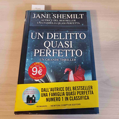 UN DELITTO QUASI PERFETTO - JANE SHEMILT - NEWTON COMPTON - 2016