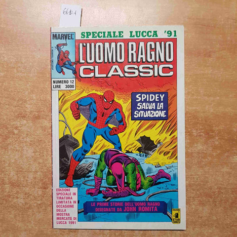 L'UOMO RAGNO CLASSIC speciale Lucca '91 MARVEL n°12 Spidey salva la situazione