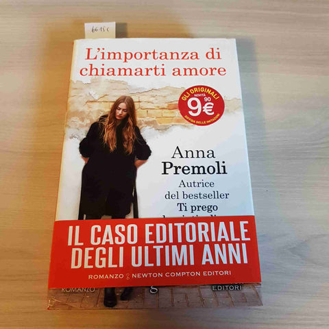 L'IMPORTANZA DI CHIAMARTI AMORE - ANNA PREMOLI - NEWTON COMPTON - 2016