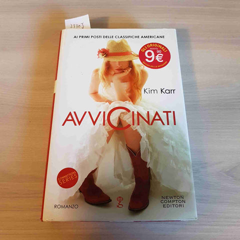 AVVICINATI - KIM KARR - NEWTON COMPTON - 2014