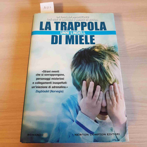 LA TRAPPOLA DI MIELE - UNNI LINDELL - NEWTON COMPTON - 2011