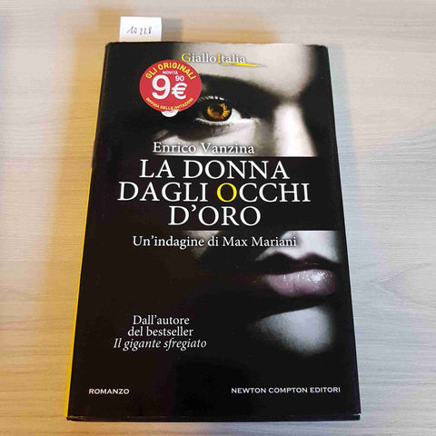 LA DONNA DAGLI OCCHI D'ORO - ENRICO VANZINA - NEWTON COMPTON - 2016