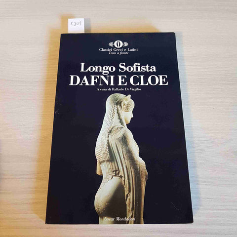 DAFNI E CLOE - LONGO SOFISTA - TESTO GRECO A FRONTE - MONDADORI - 2005