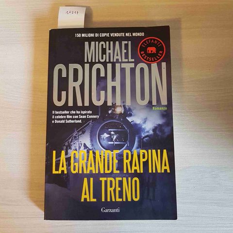 LA GRANDE RAPINA AL TRENO - MICHAEL CRICHTON - GARZANTI - 2010