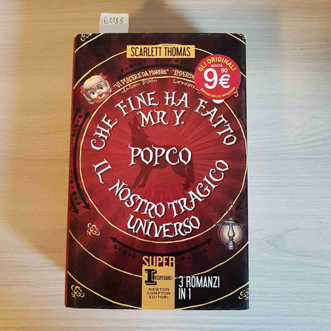 CHE FINE HA FATTO MR. Y POPCO - TRAGICO UNIVERSO- THOMAS 3 libri in 1 NEWTON