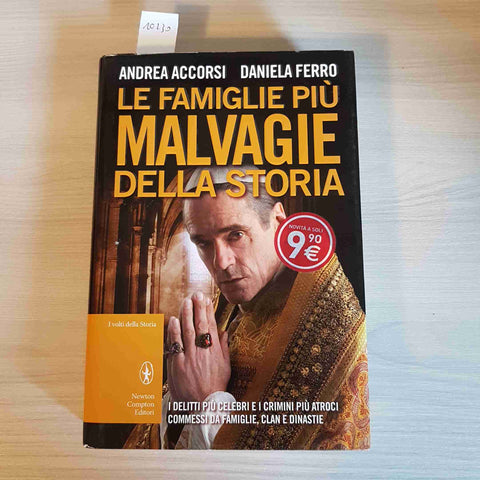 LE FAMIGLIE PIU' MALVAGIE DELLA STORIA - ACCORSI, FERRO - NEWTON COMTON - 2011