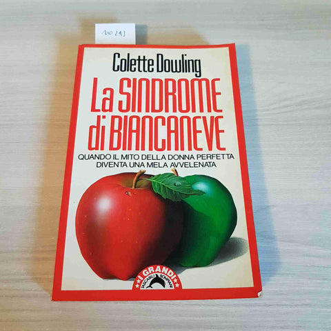 LA SINDROME DI BIANCANEVE il mito della donna perfetta - DOWLING 1991 BOMPIANI