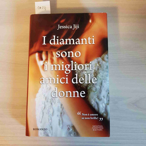 I DIAMANTI SONO I MIGLIORI AMICI DELLE DONNE - JESSICA JIJI - NEWTON COMTON-2012