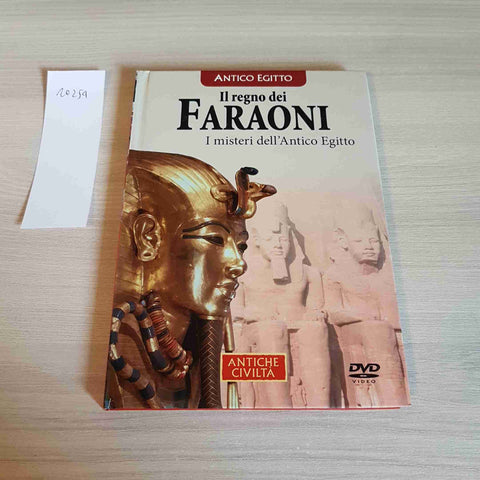 IL REGNO DEI FARAONI I MISTERI DELL'ANTICO EGITTO - DVD - ANTICHE CIVILTA'