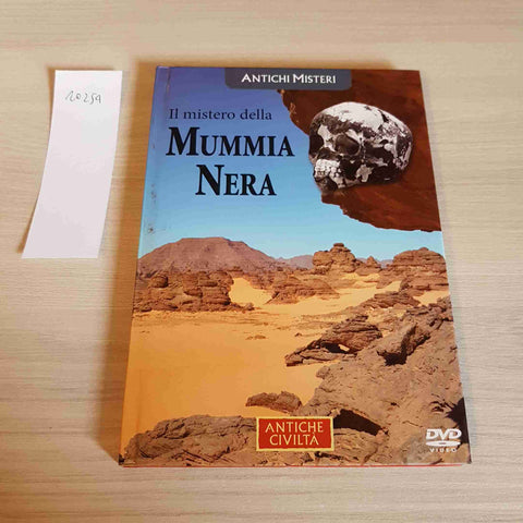 IL MISTERO DELLA MUMMIA NERA - DVD - ANTICHE CIVILTA'