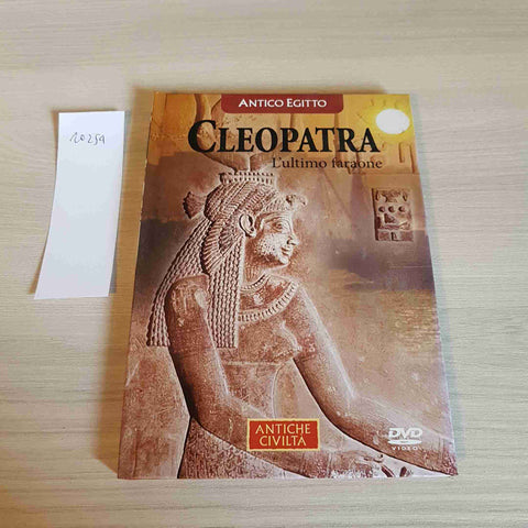 CLEOPATRA L'ULTIMO FARAONE - DVD - ANTICHE CIVILTA'