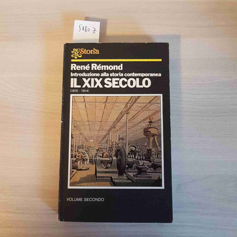 INTRODUZIONE ALLA STORIA CONTEMPORANEA IL XIX SECOLO 2° volume RENE' REMOND bur