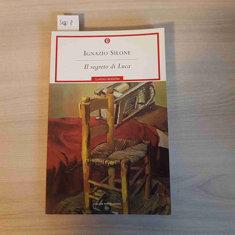 IL SEGRETO DI LUCA - IGNAZIO SILONE - MONDADORI - 2009