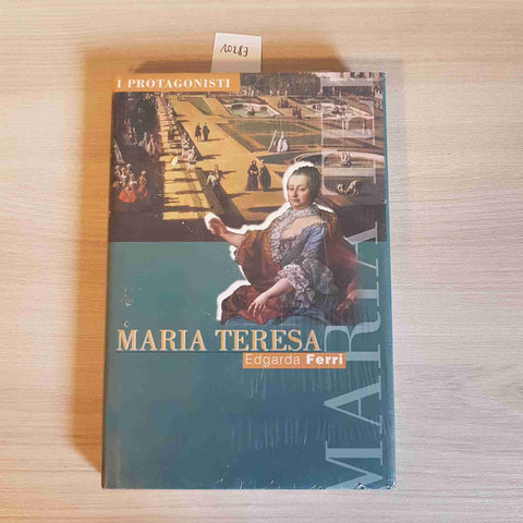 MARIA TERESA d'austria I PROTAGONISTI - EDGARDA FERRI - famiglia cristiana