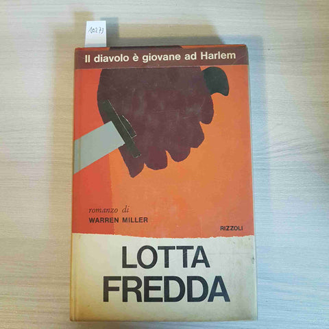 LOTTA FREDDA - WARREN MILLER 1°edizione RIZZOLI - 1966 giallo thriller