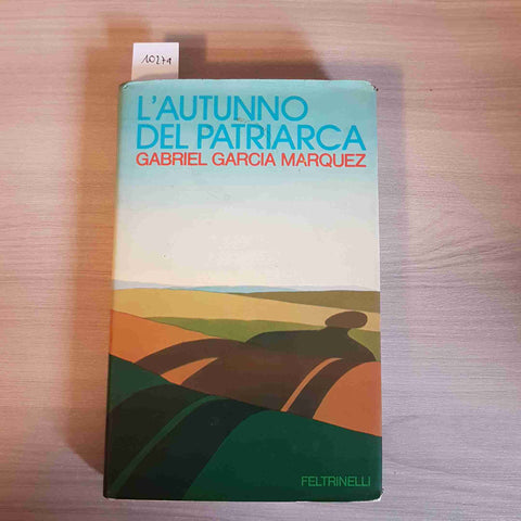 L'AUTUNNO DEL PATRIARCA - GABRIEL GARCIA MARQUEZ - FELTRINELLI - 1975