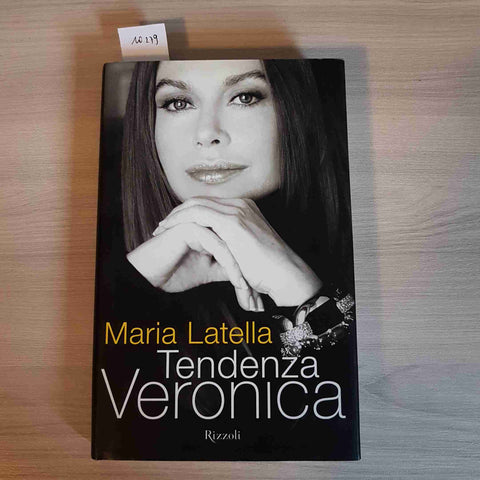 TENDENZA VERONICA lario silvio berlusconi MARIA LATELLA 1°edizione RIZZOLI 2004