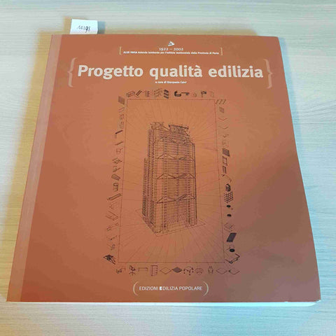 PROGETTO QUALITA' EDILIZIA - GIANPAOLO CALVI - EDIZIONI EDILIZIA POPOLARE -2002