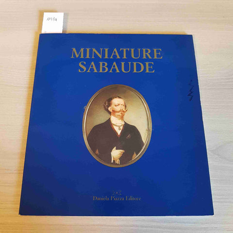 MINIATURE SABAUDE savoia vittorio emanuele DANIELA PIAZZA EDITORE - 1996