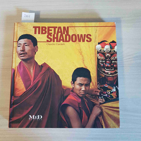 TIBETAN SHADOWS - CLAUDIO CARDELLI - MED - 2008