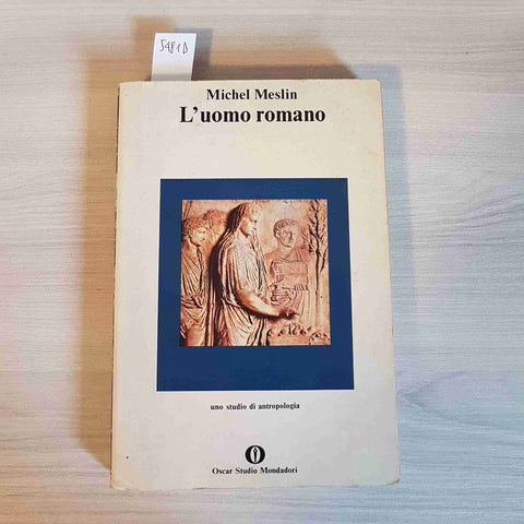 L'UOMO ROMANO antropologia MICHEL MESLIN - MONDADORI - 1981