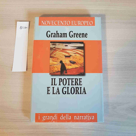 IL POTERE E LA GLORIA - GRAHAM GREENE - I GRANDI DELLA NARRATIVA - SAN PAOLO