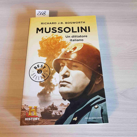 MUSSOLINI UN DITTATORE ITALIANO - RICHARD BOSWORTH - MONDADORI - 2014