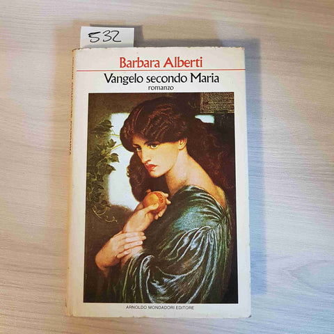 VANGELO SECONDO MARIA - BARBARA ALBERTI - 1°edizione MONDADORI 1979