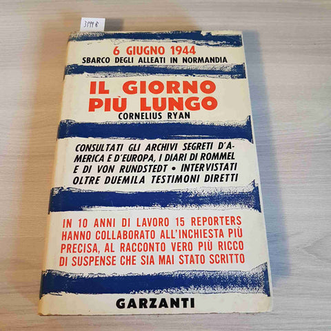 IL GIORNO PIU' LUNGO sbarco in Normandia alleati CORNELIUS RYAN 1962 GARZANTI