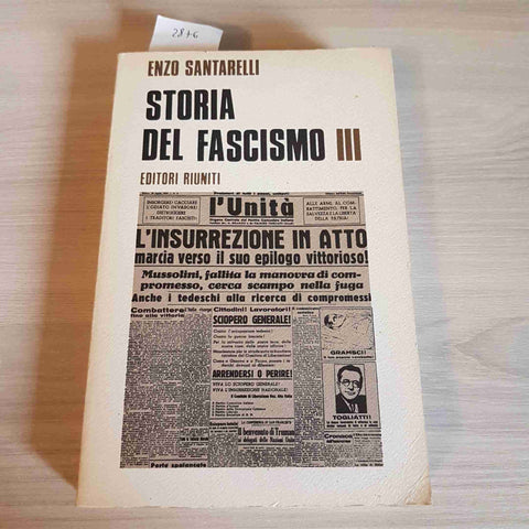 STORIA DEL FASCISMO III la sconfitta ENZO SANTARELLI 1973 EDITORI RIUNITI