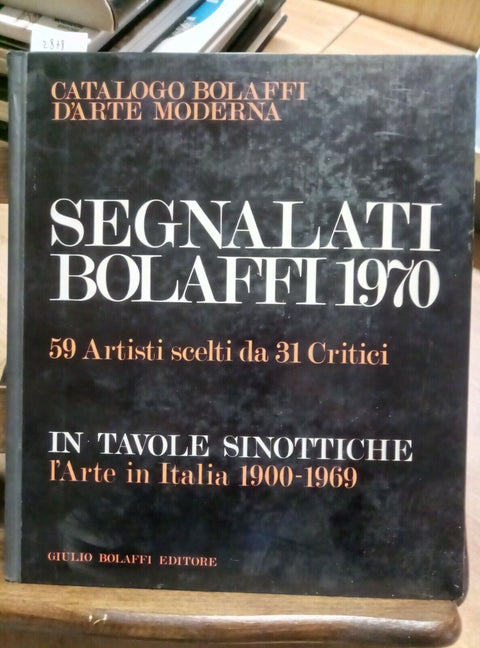 Segnalati Bolaffi 1970 - 59 artisti scelti - 1900/1969 - Bolaffi - 1970 - (