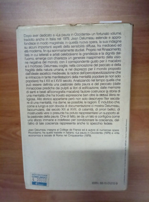 IL PECCATO E LA PAURA DELUMEAU IL MULINO 1987 IDEA DI COLPA IN OCCIDENTE - 078 -
