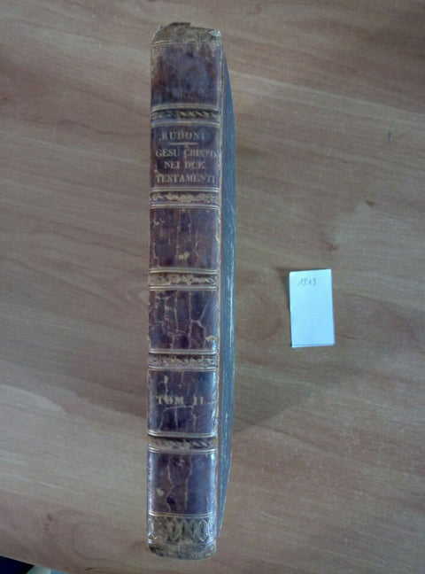 GESU CRISTO NEI DUE TESTAMENTI 1827 PIETRO RUDONI - LODI/INCISIONI STUCCHI(