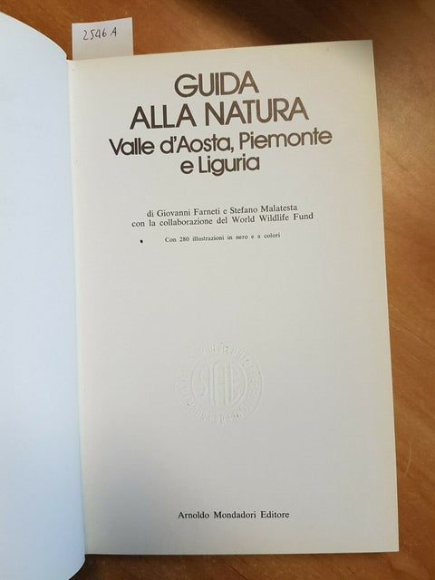 GUIDA ALLA NATURA VALLE D'AOSTA, PIEMONTE E LIGURIA 1ED. FARNETI 1975 (25