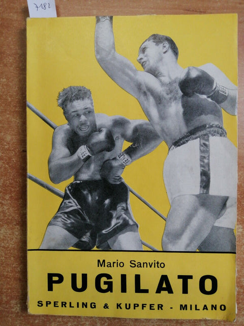 Mario Sanvito PUGILATO 1956 Sperling & Kupfer BOXE JAB HOOK HUPPER-CUT