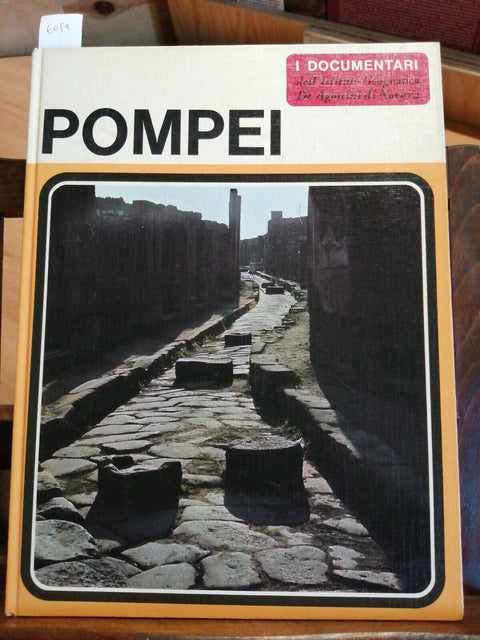 POMPEI - I DOCUMENTARI DE AGOSTINI 1968 LA CASA DEL FAUNO E GIULIO POLIBIO(