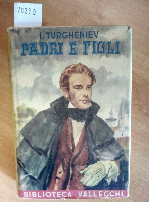 IVAN TURGHENIEV - PADRI E FIGLI 1949 VALLECCHI (2029D) TURGENEV - RARI