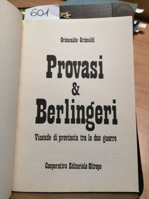 G.Grimaldi PROVASI & BERLINGERI vicende di provincia tra le due guerre 1984