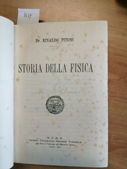 RINALDO PITONI - STORIA DELLA FISICA - S.T.E.N. - 1913 - (3659)
